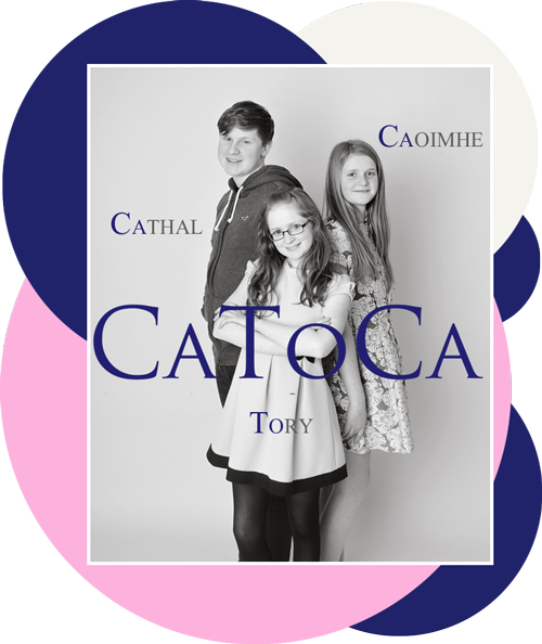 CaToCa comes from the names of our three children, Cathal, Tory and Caoimhe CaToCa comes from the names of our three children, Cathal, Tory and Caoimhe!